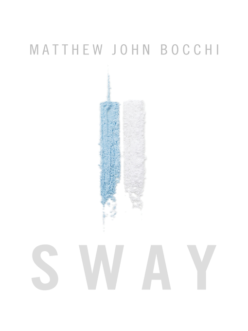 Title details for Sway by Matthew John Bocchi - Available